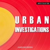 Investigation - Urban Investigations