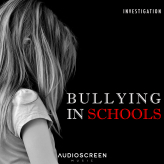 Investigation - Bullying in Schools