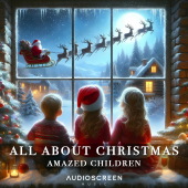All About Christmas - Amazed Children