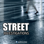 Street Investigations