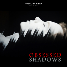 Obsessed Shadows